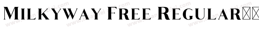 Milkyway Free Regular字体转换